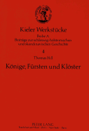 Knige, Frsten und Klster : Studien zu den dnischen Klostergrndungen des 12. Jahrhunderts