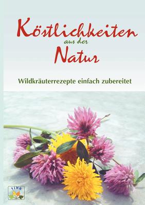 Kstlichkeiten aus der Natur - Weise, Vivien