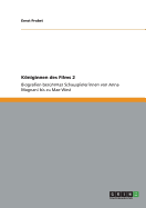 Kniginnen des Films 2: Biografien ber?hmter Schauspielerinnen von Anna Magnani bis zu Mae West