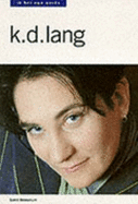 K.D. Lang: In Her Own Words
