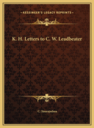 K. H. Letters to C. W. Leadbeater
