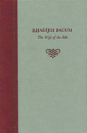 _K_hadijih Bagum, the Wife of the Bab