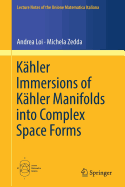 K?hler Immersions of K?hler Manifolds Into Complex Space Forms