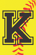 K Journal: A Monogrammed K Initial Capital Letter Softball Sports Notebook For Writing And Notes: Great Personalized Gift For All Players, Coaches, And Fans First, Middle, Or Last Names (Yellow Red Black Laces Ball Print)