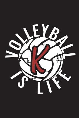 K Monogram Initial Volleyball Journal: Personalized Volleyball Gift, 6x9 Lined Blank Notebook, 150 Pages, Journal to Write in for Journaling, Notes, or Inspirational Quotes, Paperback Composition Book - Live for the Moments Journals & Notebook, and Volleyball Notebook & Journals