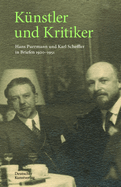 K?nstler Und Kritiker: Hans Purrmann Und Karl Scheffler in Briefen 1920-1951