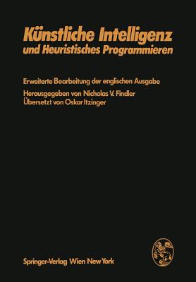 K?nstliche Intelligenz und heuristisches Programmieren - Findler, N. V.