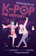 K-POP - The Odyssey: Your Gateway to the Global K-Pop Phenomenon
