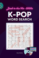 K-Pop Word Search: A Nostalgic Journey through the Golden Era of Korean Pop Culture in the 90s and 2000s