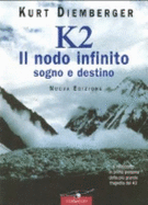 K2 Il Nodo Infinito. Sogno E Destino