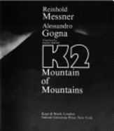 K2: Mountain of Mountains - Messner, Reinhold