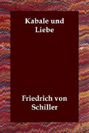 Kabale Und Liebe - Friedrich Von Schiller, Von Schiller