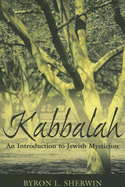 Kabbalah: An Introduction to Jewish Mysticism