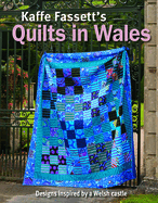 Kaffe Fassett's Quilts In Wales