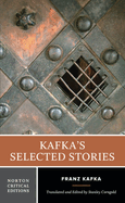Kafka's Selected Stories: A Norton Critical Edition