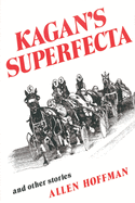 Kagan's Superfecta and Other Stories