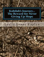 Kahilah's Journey...the Reward for Never Giving Up Hope: A Missing Foster Dog