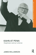 Kahn at Penn: Transformative Teacher of Architecture