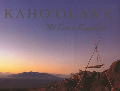 Kahoolawe: Na Leo O Kanaloa - Levin, Wayne, and Salmoiraghi, Franco, and Ulrich, David