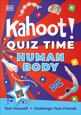 Kahoot! Quiz Time Human Body: 250 Trivia Questions (with Qr Codes Inside for 150 Interactive Bonus Questions) - Educational Kids Quiz Book - Kahoot!