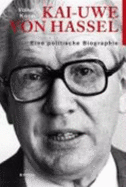 Kai-Uwe Von Hassel: Eine Politische Biographie