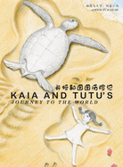 Kaia and Tutu's Journey to the World