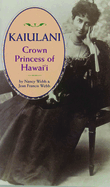 Kaiulani, Crown Princess of Hawaii