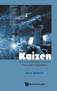 Kaizen: How to Successfully Transition Into a Lean Organization