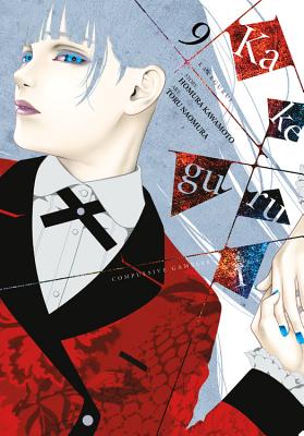 Kakegurui - Compulsive Gambler -, Vol. 9 - Kawamoto, Homura, and Naomura, Toru, and Gifford, Kevin (Translated by)