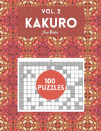 Kakuro Vol. 2: amazing puzzles for adults