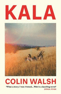 Kala: 'A spectacular read for Donna Tartt and Tana French fans'