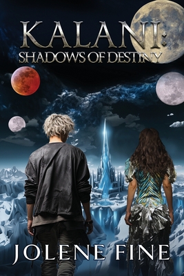 Kalani: Shadows of Destiny - Fine, Jolene