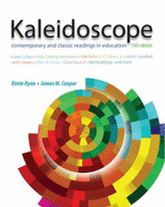 Kaleidoscope: Contemporary and Classic Readings in Education - Ryan, Kevin, PhD, and Cooper, James M