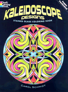 Kaleidoscope Designs Stained Glass Coloring Book - Schmidt, Carol