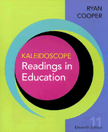 Kaleidoscope: Readings in Education - Ryan, Kevin, PhD, and Cooper, James M