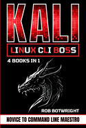 Kali Linux CLI Boss: Novice To Command Line Maestro