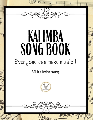 Kalimba Songbook: 50+ Easy Songs for kalimba in C (10 and 17 key) - Pop, Music (8.5 x11 62 Pages ) - Kalimba, Santa