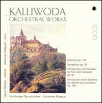 Kalliwoda: Orchestral Works - Dieter Klcker (clarinet); Radovan Vlatkovic (horn); Hamburg Symphony Orchestra; Johannes Moesus (conductor)