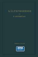 Kalteprozesse: Dargestellt Mit Hilfe Der Entropietafel