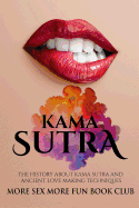 Kama Sutra: The History about Kama Sutra and Ancient Love Making Techniques