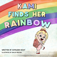Kami Finds Her Rainbow