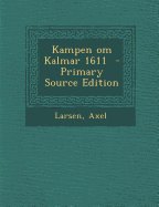 Kampen Om Kalmar 1611