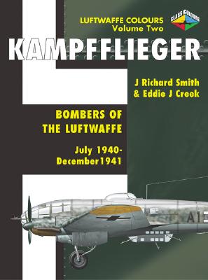 Kampfflieger 2: Bombers of the Luftwaffe: July 1940-December 1941 - Creek, Eddie J, and Smith, J Richard