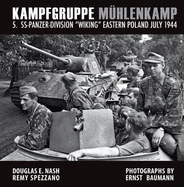 Kampfgruppe MHlenkamp: 5. Ss-Panzer Division "Wiking", Eastern Poland, July 1944
