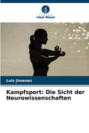 Kampfsport: Die Sicht der Neurowissenschaften