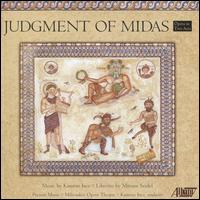 Kamran Ince: Judgment of Midas - Abigail Fischer (mezzo-soprano); Gregory Gerbrandt (baritone); Jennifer Goltz (soprano); Matthew DiBattista (tenor);...