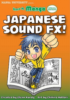 Kana de Manga Special Edition: Japanese Sound Fx! - Kardy, Glenn, and Hattori, Chihiro
