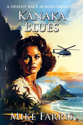 Kanaka Blues - Farris, Mike