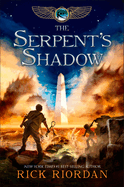 Kane Chronicles, the Book Three: Serpent's Shadow, The-Kane Chronicles, the Book Three
