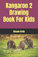 Kangaroo 2 Drawing Book For Kids